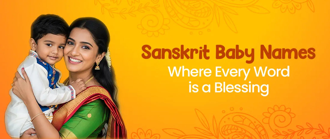 Beautiful Sanskrit Baby Names: A Timeless Choice for Your Little One