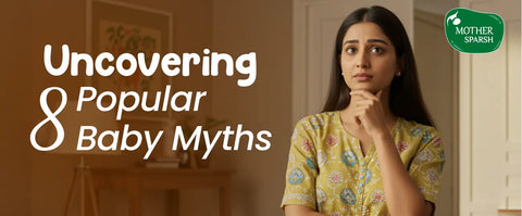 8 Unbelievable Baby Care Myths Busted