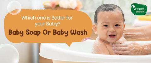 Which One Is Better For Your Baby? Baby Soap Or Baby Wash
