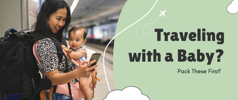 How to Travel with a Baby: Must-Have Essentials for Stress-Free Journeys