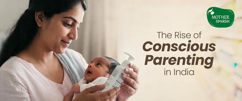 The Rise of Conscious Parenting in India: Why Parents Are Reading Labels Today