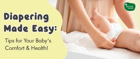Mastering the Art of Diapering: Everything You Need for Happy, Healthy Baby Care