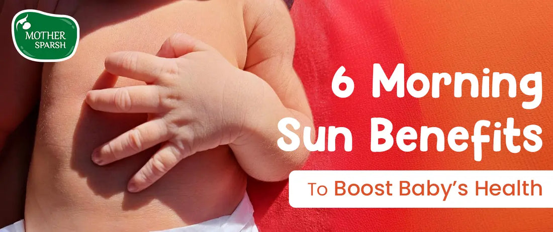 6 Hidden Health Benefits of Sunlight for Newborn Babies