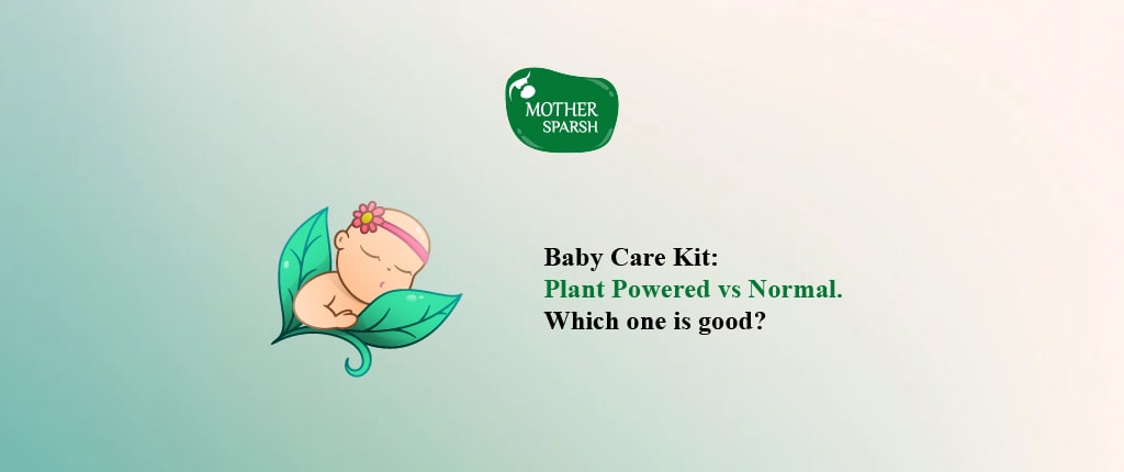 Baby Care Kit: Plant Powered vs Normal. Which one is good?