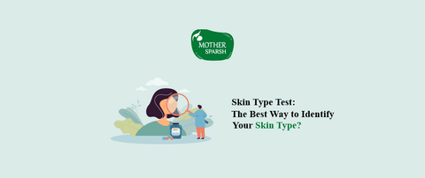 Skin Type Test: The Best Way to Identify Your Skin Type?