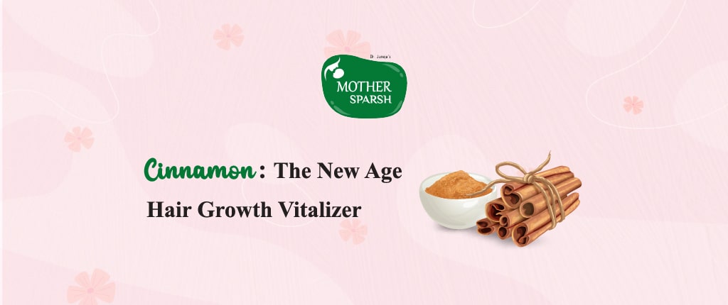 Cinnamon: The New Age Hair Growth Vitalizer