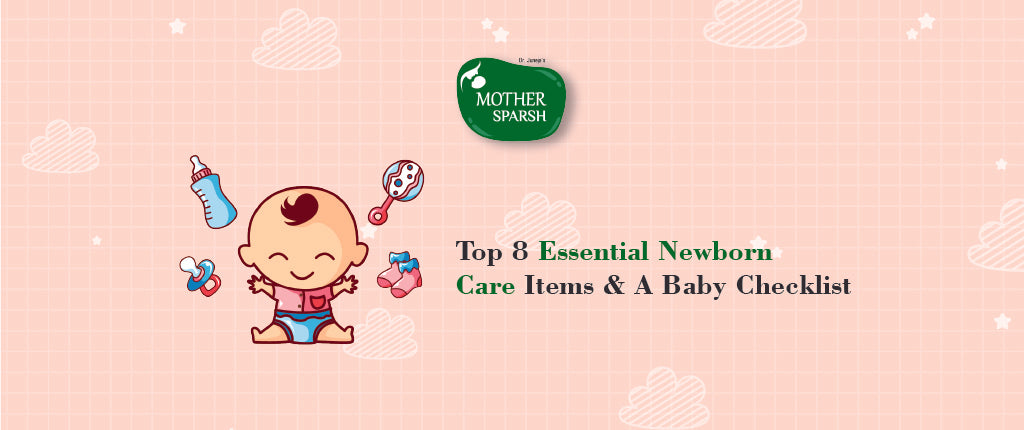 Top 8 Essential Newborn Care Items & a Baby Checklist
