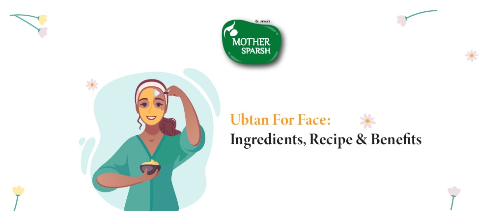 Ubtan For Face: Ingredients, Recipe, Benefits & FAQ's 