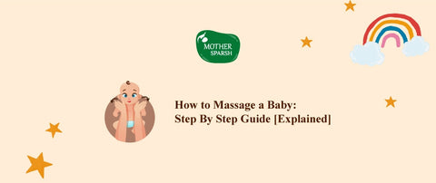 How to Massage a Baby: Step By Step Guide [Explained]