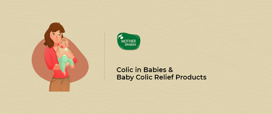Colic in Babies & Baby Colic Relief Products