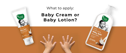 What To Apply: Baby Cream or Baby Lotion Blog By Mother Sparsh