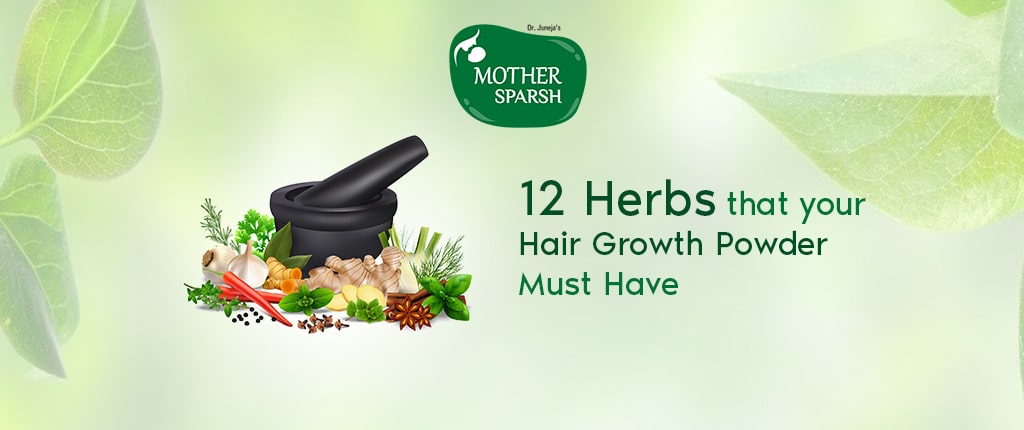 12 Herbs your Hair growth Powder Must Have
