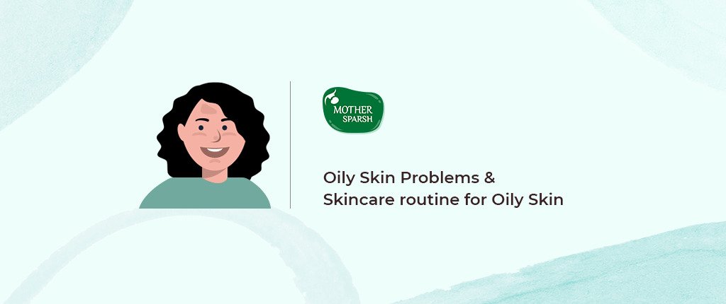 Skin Care Routine for Oily Skin