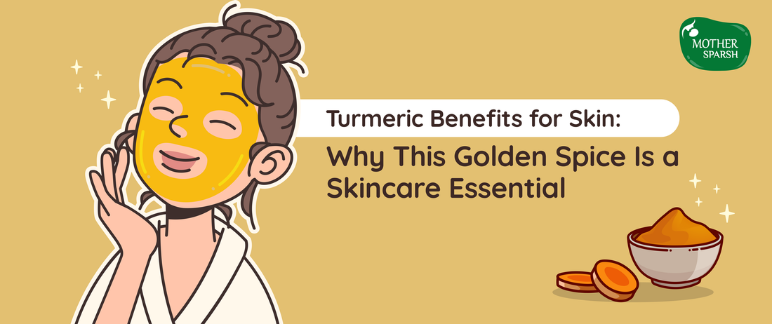 Turmeric Benefits for Skin: Why This Golden Spice Is a Skincare Essential