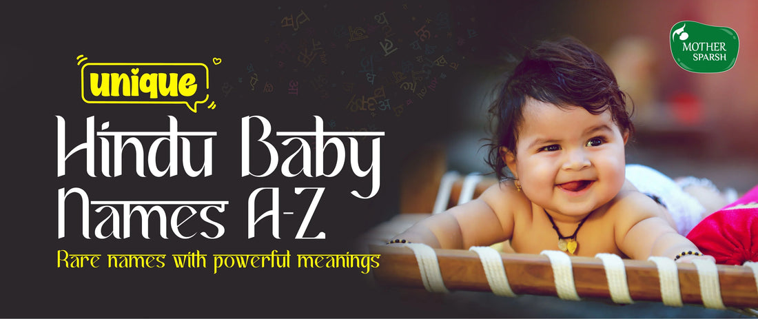Unique Hindu Baby Names with Meanings: A Complete A to Z Guide for New Parents