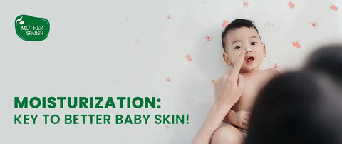 Why Moisturising Your Baby’s Skin is Essential for Healthy Growth