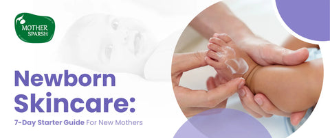 Newborn Skincare: 7‑Day Starter Guide for New Mothers