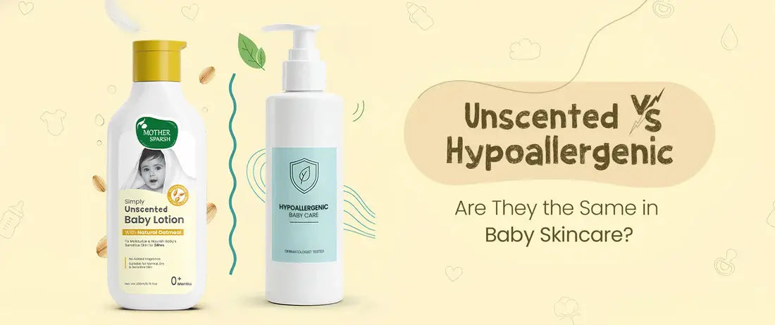 Unscented vs Hypoallergenic: Are They the Same in Baby Skincare?