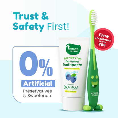 0% artificial Preservatives & Sweetners toothpaste for kids safety