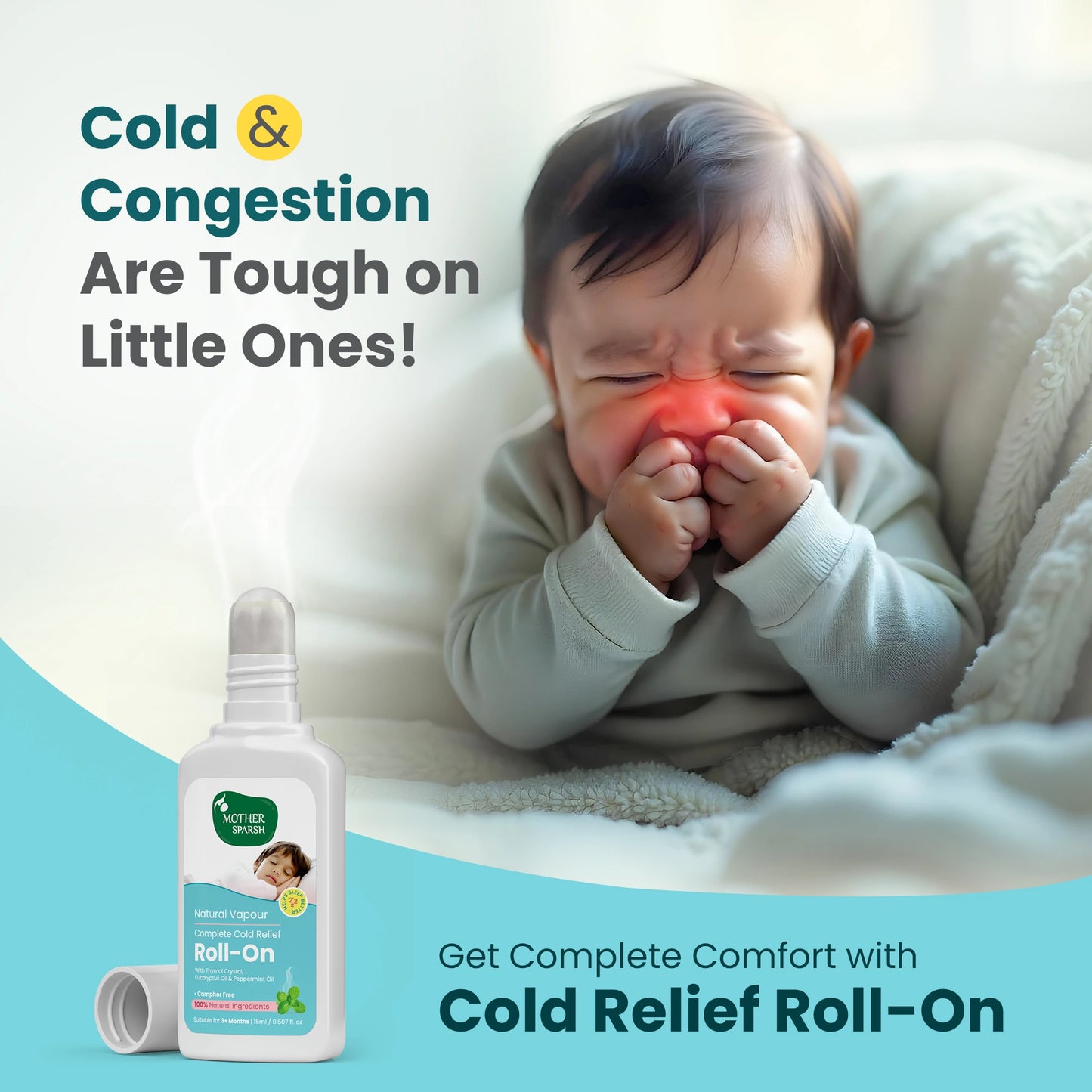 Baby comfort with cold relief using Mother Sparsh Vapour Roll-On made with natural ingredients.