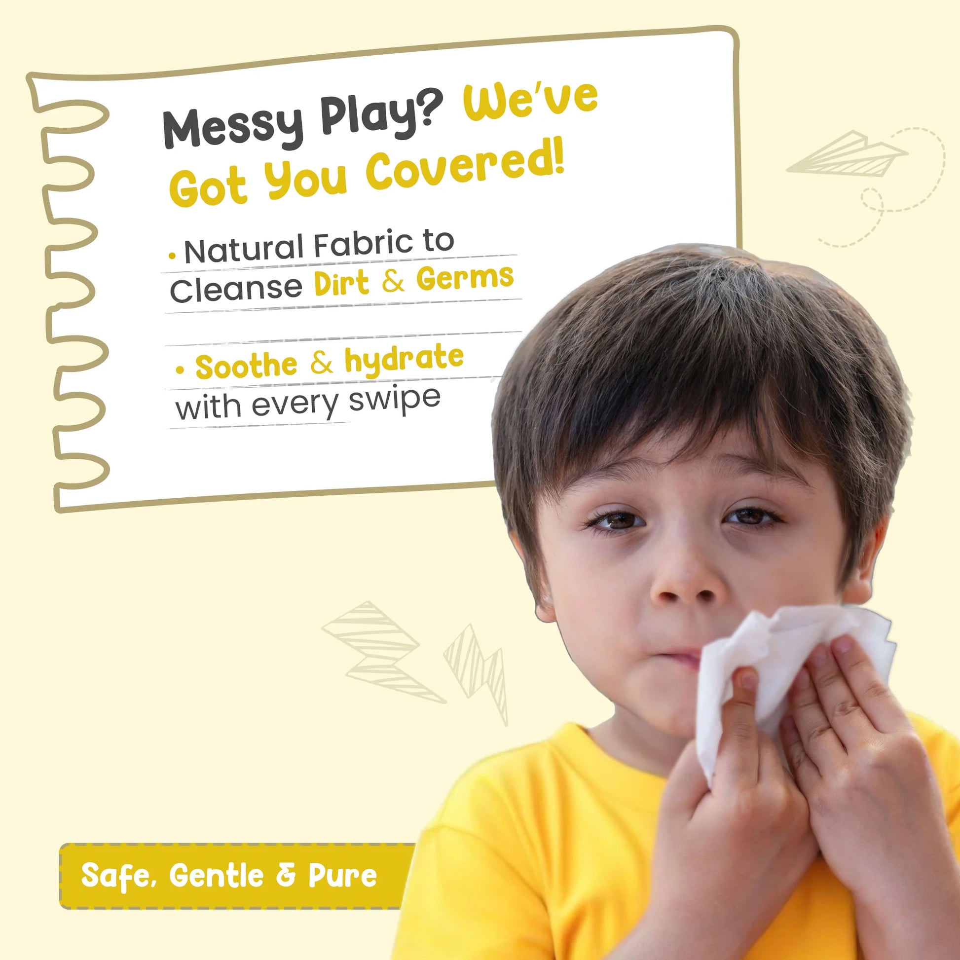 kid's messy playtime partner - wipes made with natural fabric to cleanse dirt & germs + soothe and hydrate with every swipe