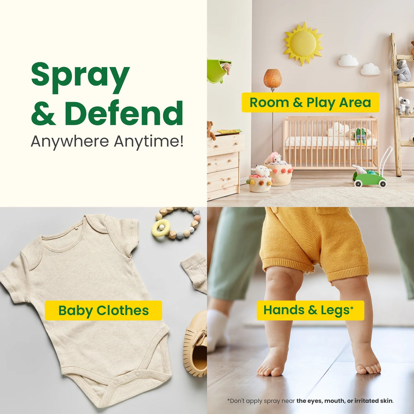 Mosquito repellent spray for babies’ room, play area, clothes, hands, and legs A versatile mosquito repellent spray safe for babies’ rooms, play areas, clothing, hands, and legs.