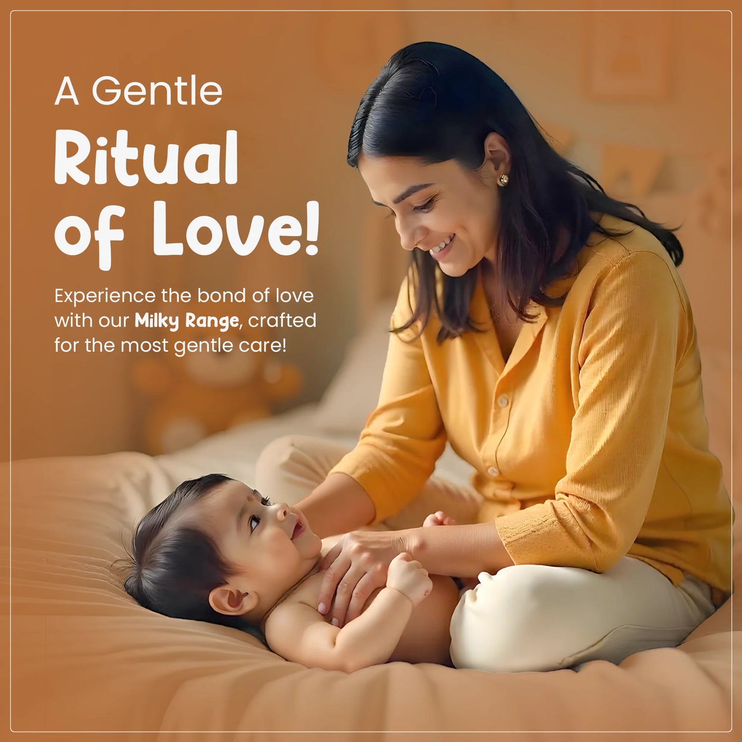  A mother gently massages her happy baby on a bed, with the text "A Gentle Ritual of Love!" and "Experience the bond of love with our Milky Range, crafted for the most gentle care!", highlighting the emotional connection and gentle care provided by the Mother Sparsh Milky products