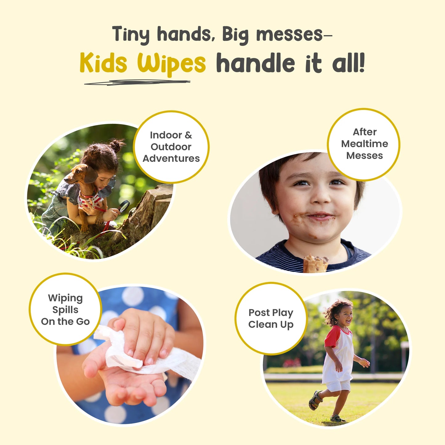 tiny hands big messes - kids wipes can handle it - indoor & outdoor adventure, after mealtime messes, wiping spills on the go, post play clean up