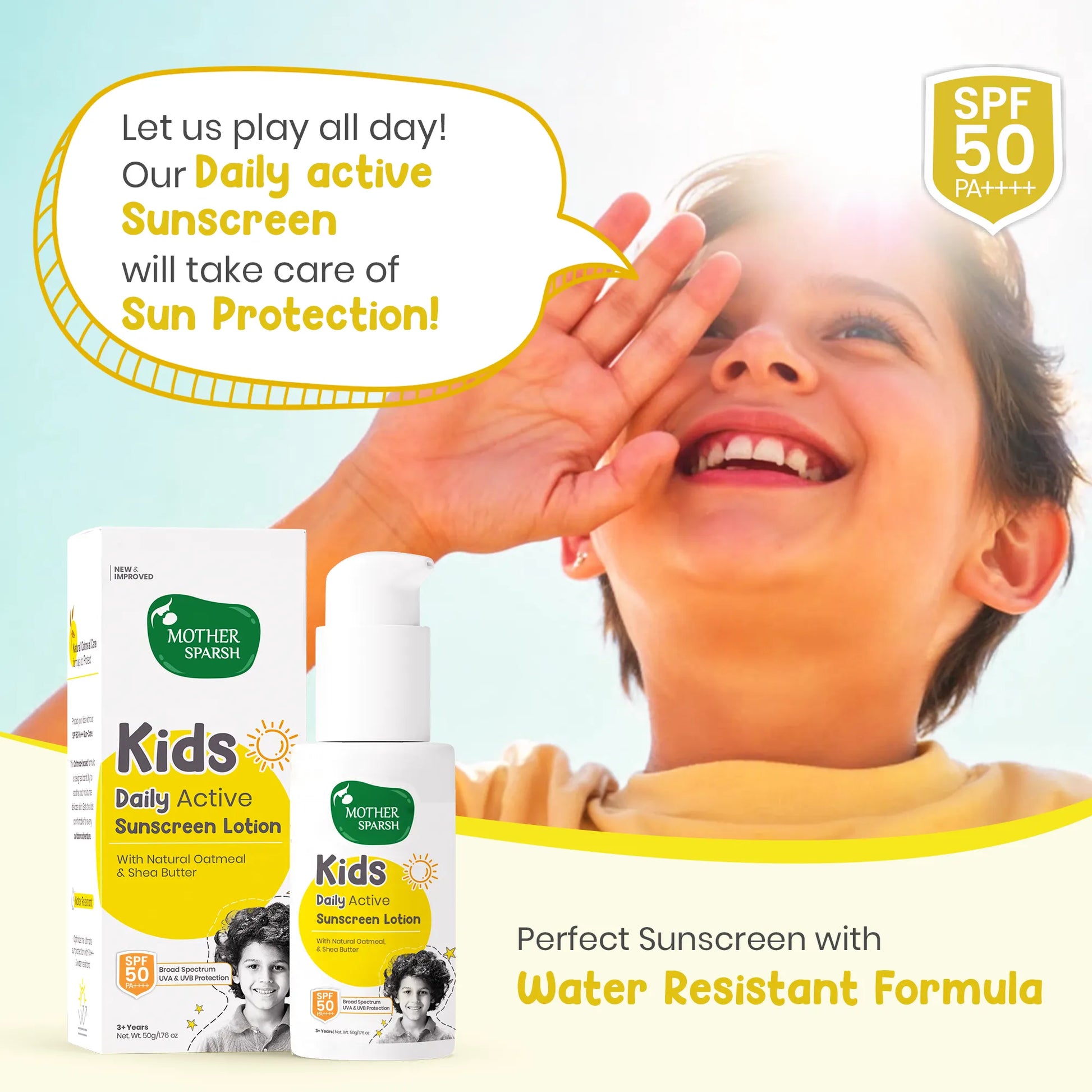 let us play all day ur daily actie sunscreen will take care of sun protection