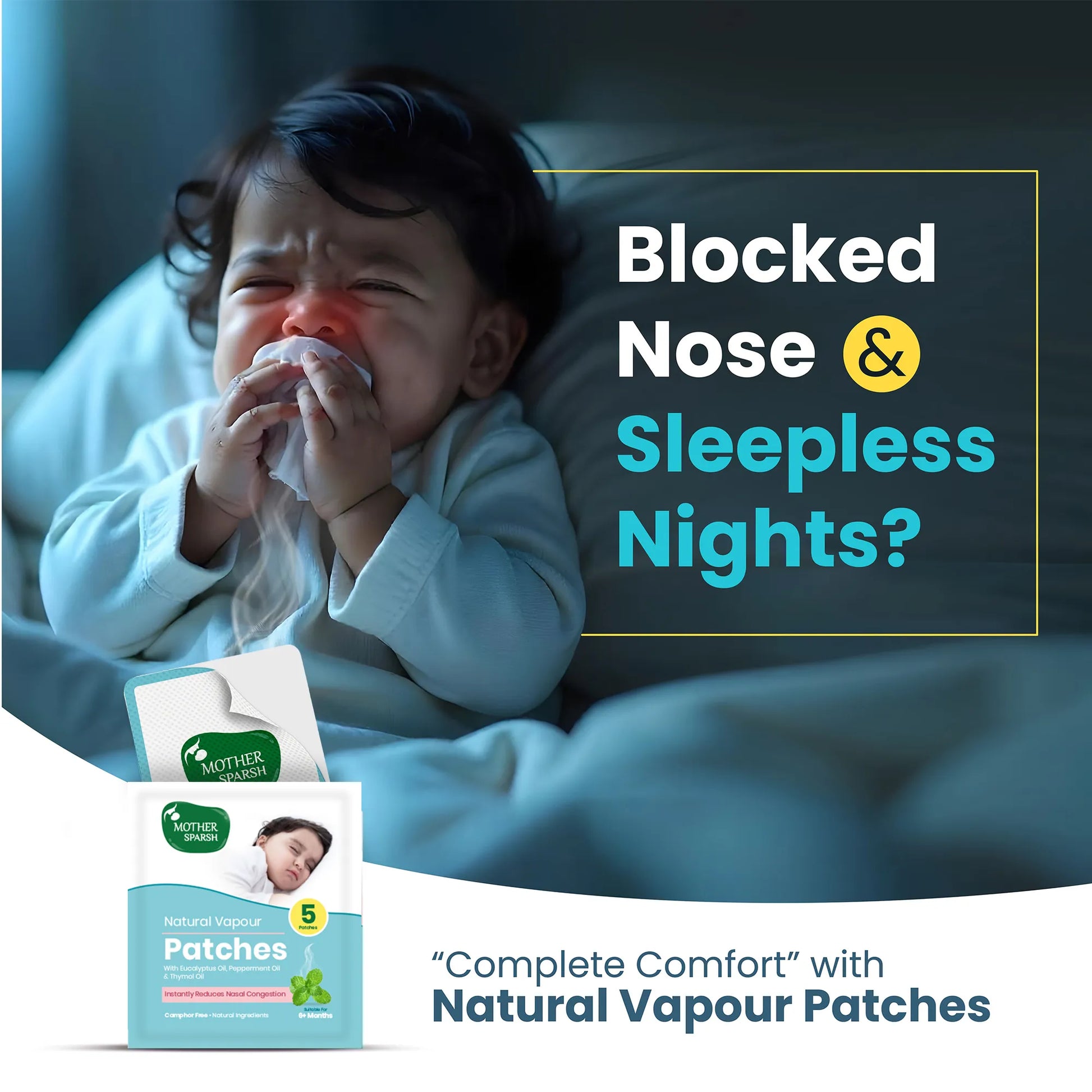Crying baby with blocked nose; Mother Sparsh natural vapour patches relieve nasal congestion for sleepless nights